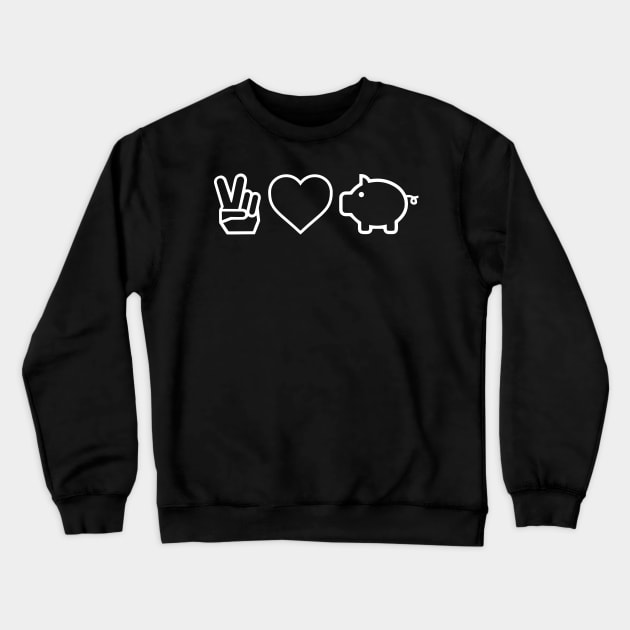 Peace, Love, And Pigs - Pig Crewneck Sweatshirt by fromherotozero